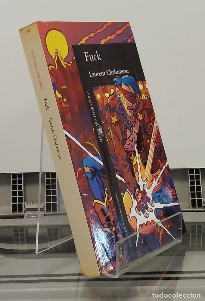 Libros: Fuck (en espa&ntilde;ol) - Laurent Chalumeau - Foto 1