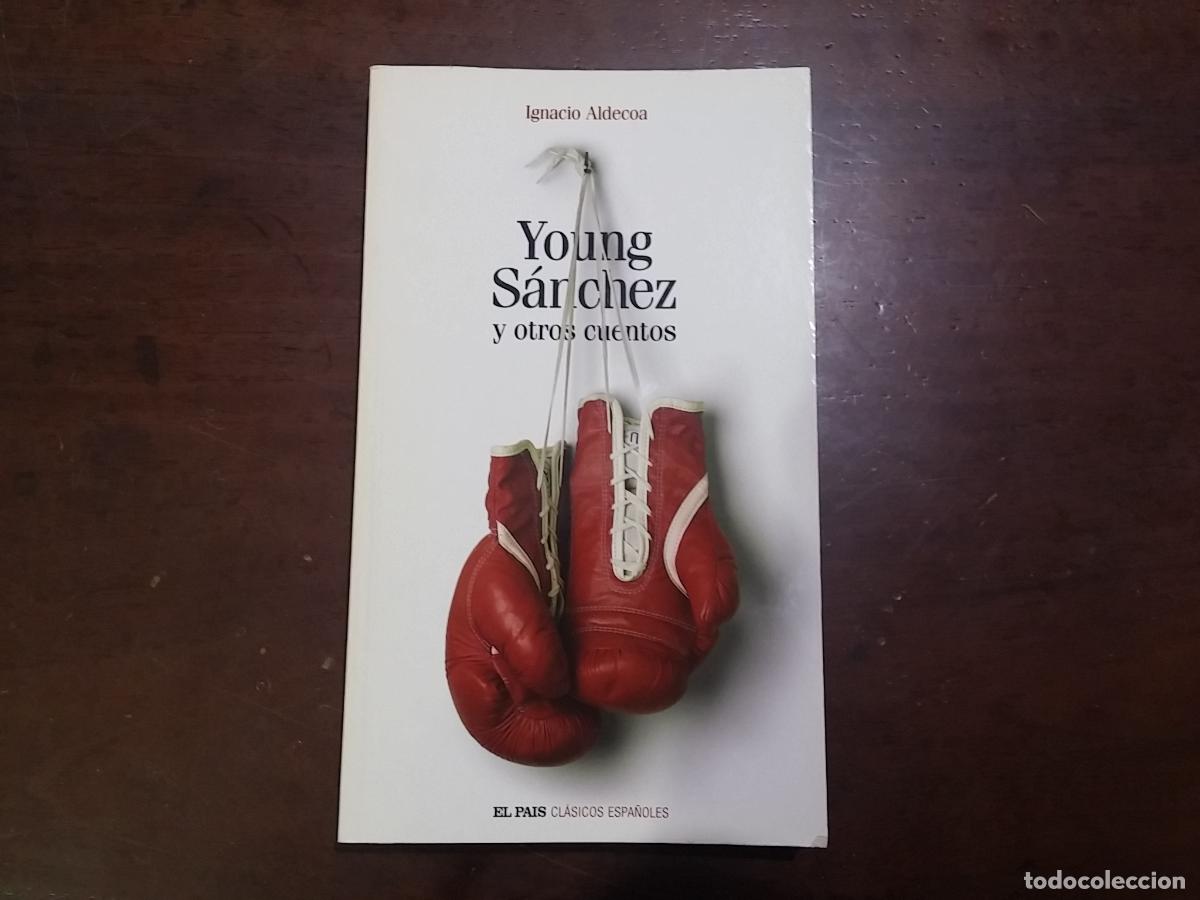 Libros: Young S&aacute;nchez y otros cuentos - Ignacio Aldecoa - Foto 1