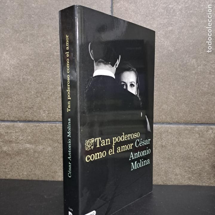 Libros: Tan poderoso como el amor, Molina, C&eacute;sar Antonio - Foto 1