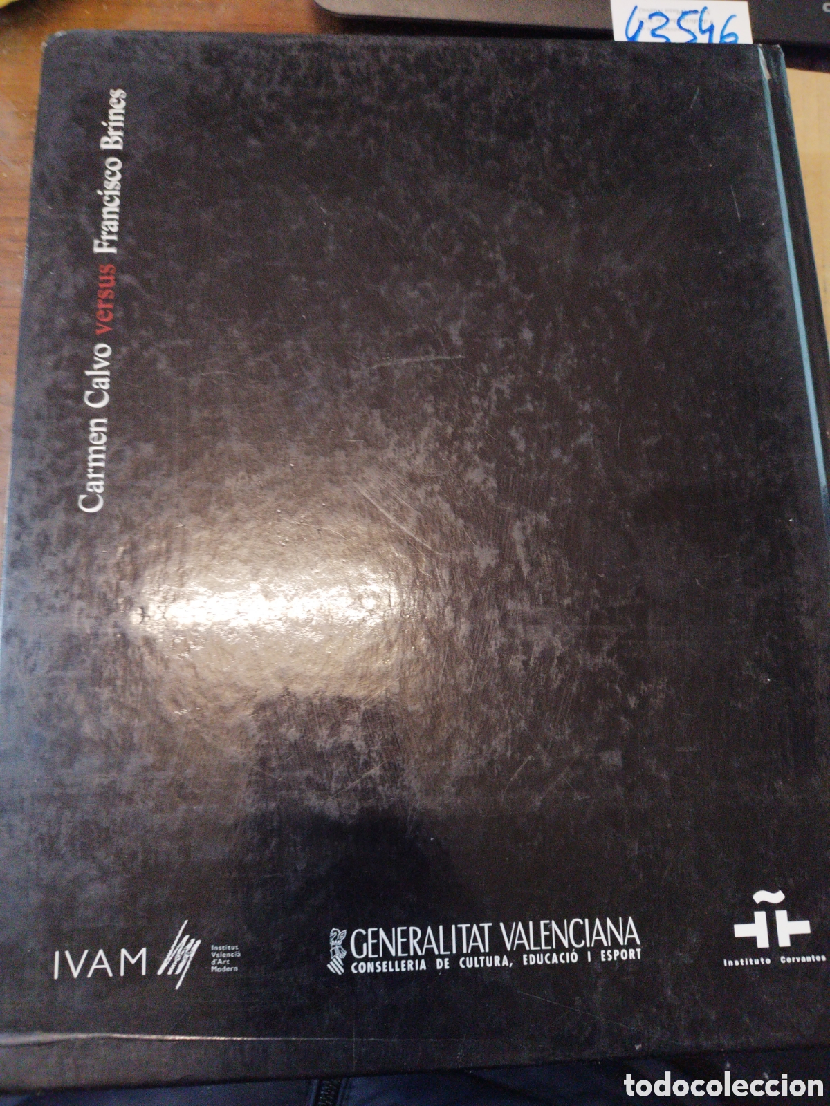 Libros: CARMEN CALVO VERSUS FRANCISCO BRINES. IVAM - Foto 3