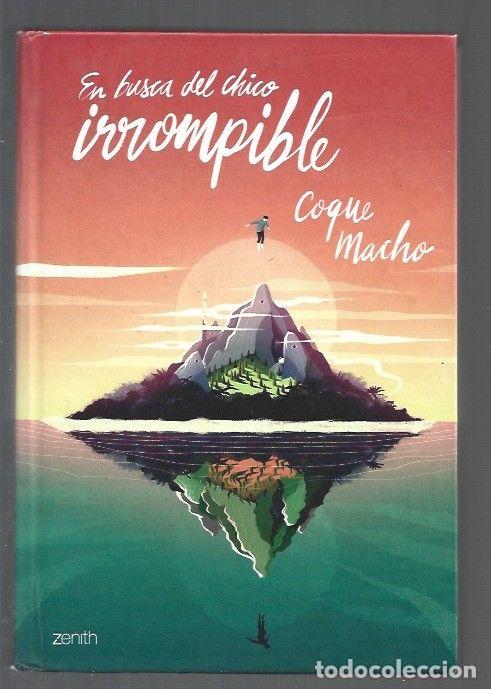 Libros: EN BUSCA DEL CHICO IRROMPIBLE - MACHO, COQUE - Foto 1