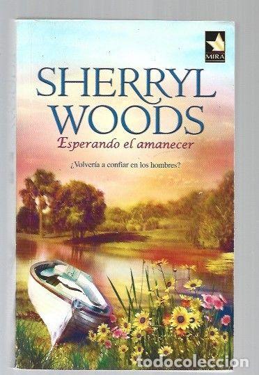 Libros: ESPERANDO EL AMANECER - WOODS, SHERRYL - Foto 1