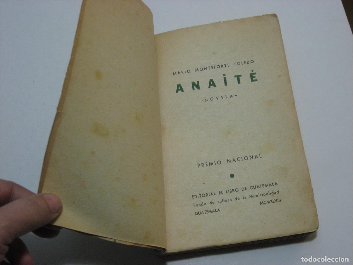 Libros: ANAIT&Eacute; Novela - Mario Monteforte Toledo - Foto 4