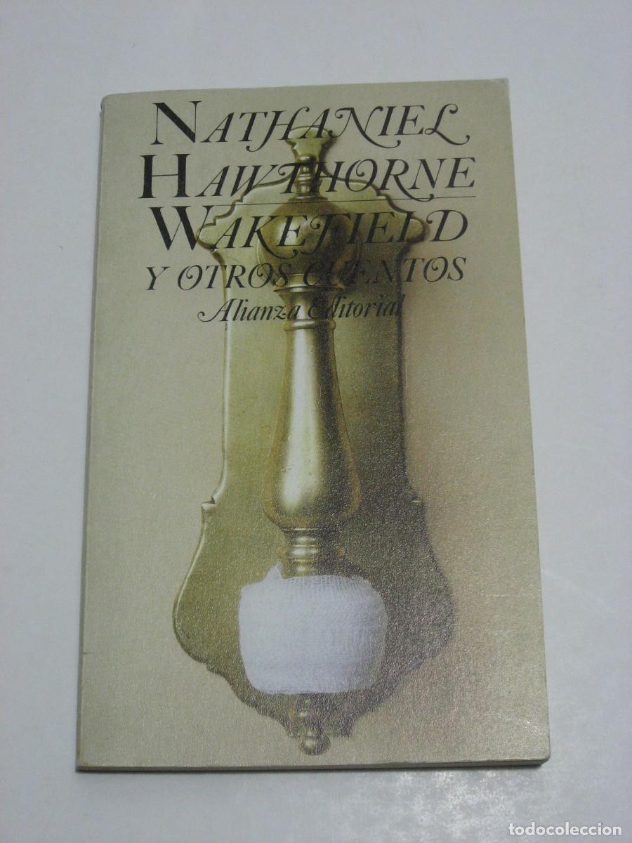 Libros: WAKEFIELD y otros cuentos - Nathaniel Hawthorne - Foto 1