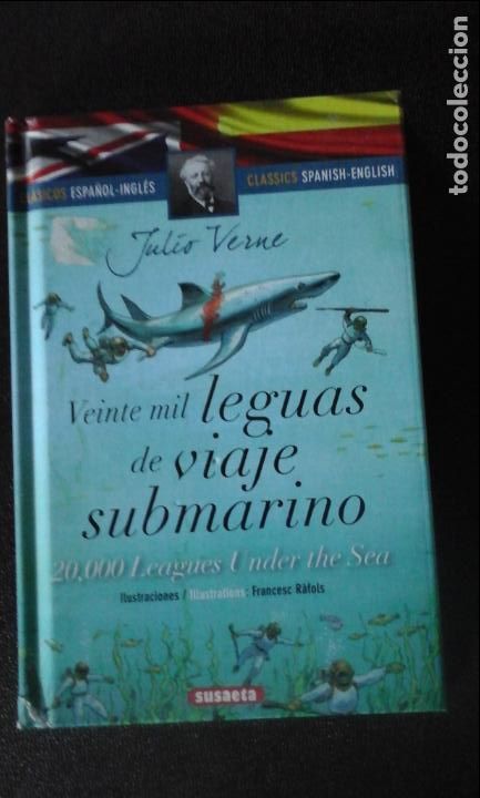Libros: 20000 LEGUAS DE VIAJE SUBMARINO/ 20000 Leagues Under de Sea - Julio Verne/ Franc&eacute;sc Rafols