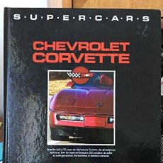 Libros: CHEVROLET CORVETTE. SUPER CARS. SUPERCARS (9780792451747)
