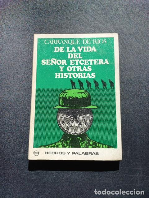 Libros: Carranque de R&iacute;os - De la vida del se&ntilde;or etc&eacute;tera y otras historias - Foto 1