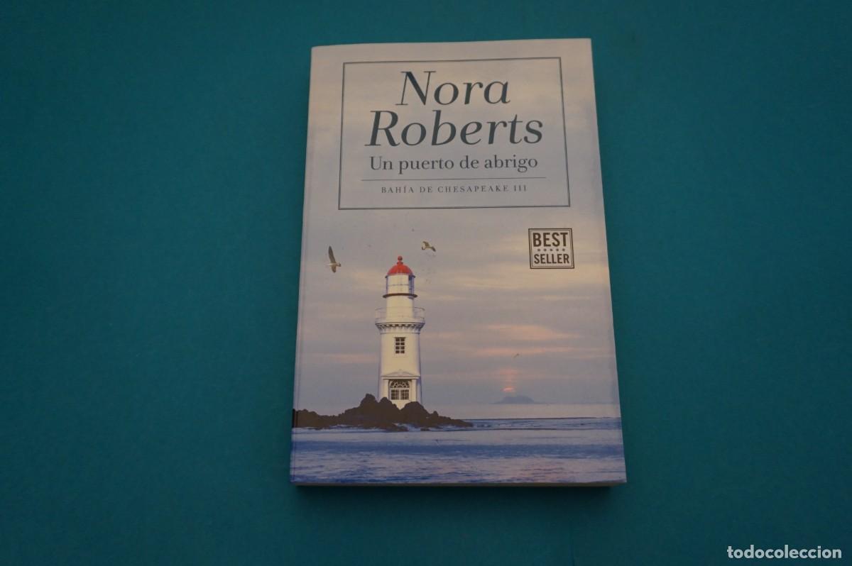 Libros: 17B/ NORA ROBERTS - UN PUERTO DE ABRIGO - Foto 1