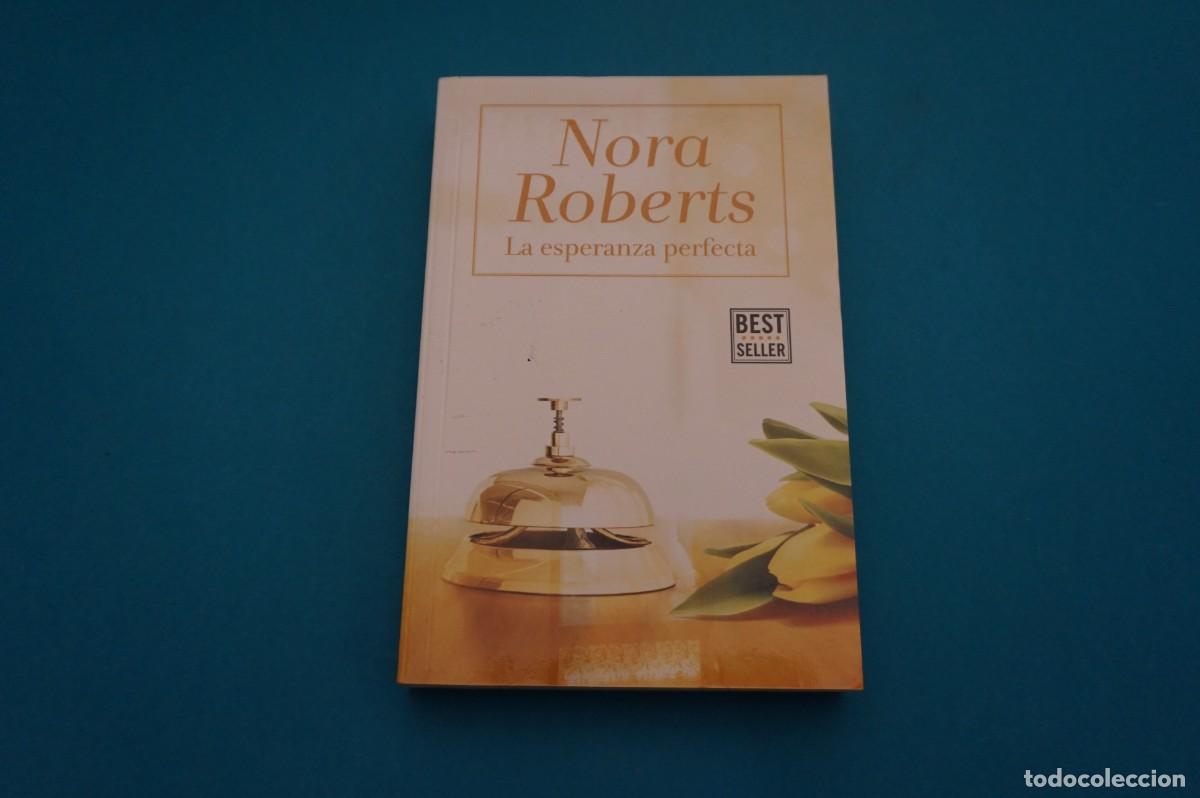 Libros: 17B/ LA ESPERANZA PERFECTA - NORA ROBERTS - - Foto 1