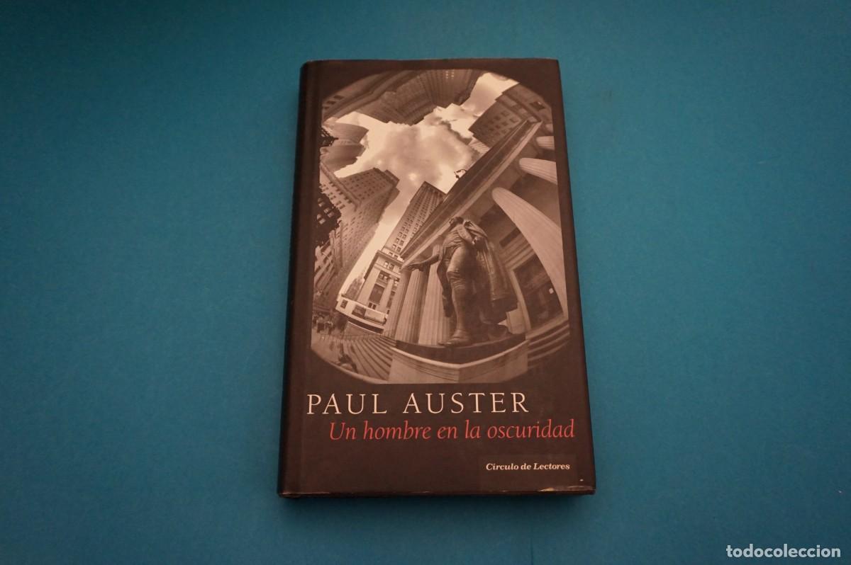 Libros: 17B/ UN HOMBRE EN LA OSCURIDAD - PAUL AUSTER / CIRCULO DE LECTORES - Foto 1