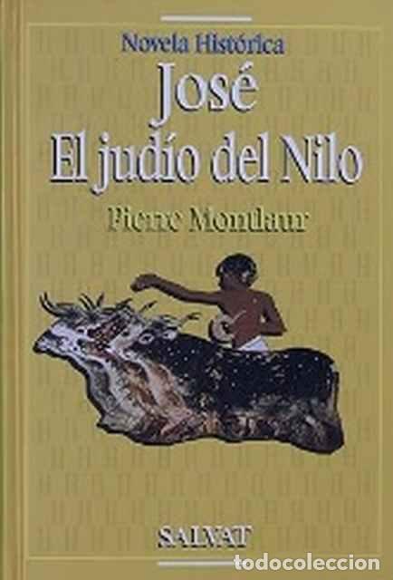 Libros: Jos&eacute;. El jud&iacute;o del Nilo - Pierre Montlaur - Foto 1