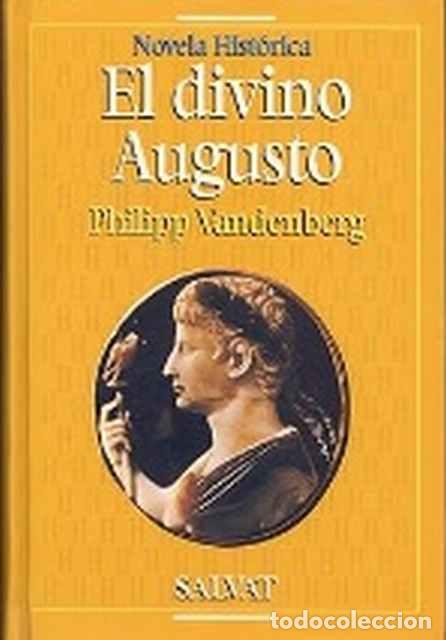 Libros: El Divino Augusto - Philipp Vandenberg - Foto 1