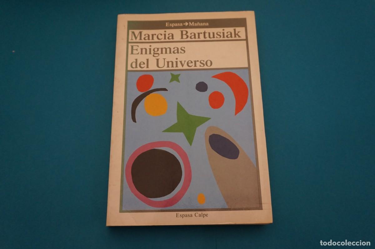 Libros: 18D/ ENIGMAS DE UNIVERSO - MARCIA BARTUSIAK / ESPASA CALPE - Foto 1
