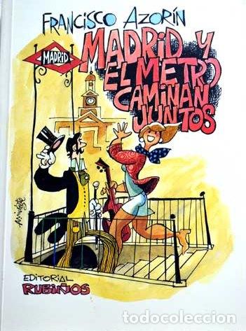 Libros: MADRID Y EL METRO CAMINAN JUNTOS - FRANCISCO AZORIN - Foto 1