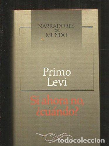 Libros: SI AHORA NO &iquest;Cu&aacute;ndo? - Levi,Primo - Foto 1