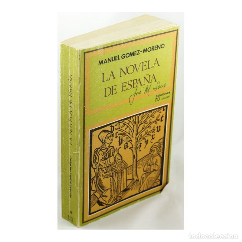 Libros: LA NOVELA DE ESPA&Ntilde;A - G&Oacute;MEZ MORENO, Manuel - Foto 1