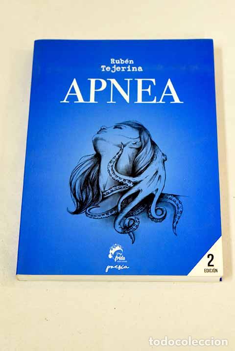 Libros: Apnea: Tejerina, Rub&eacute;n.- Tejerina, Rub&eacute;n - Foto 1