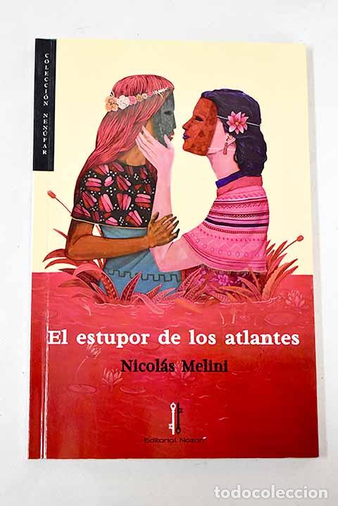 Libros: El estupor de los atlantes.- Melini, Nicol&aacute;s - Foto 1