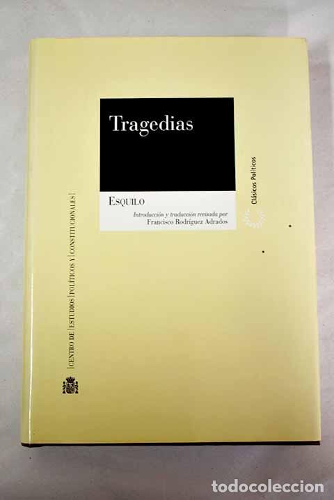 Libros: Tragedias: Esquilo: Centro de Estudios Politicos y Constitucionales..- Esquilo - Foto 1