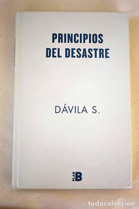 Libros: Principios del desastre.- D&aacute;vila, David - Foto 1