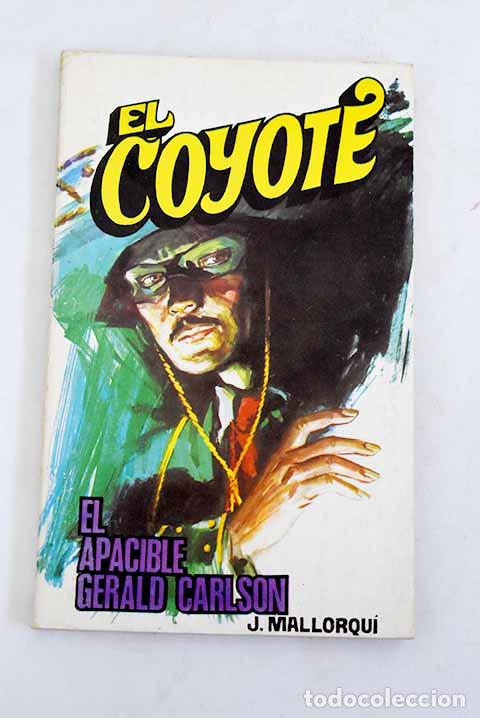 Libros: El apacible Gerald Carlson.- Mallorqu&iacute;, Jos&eacute; - Foto 1