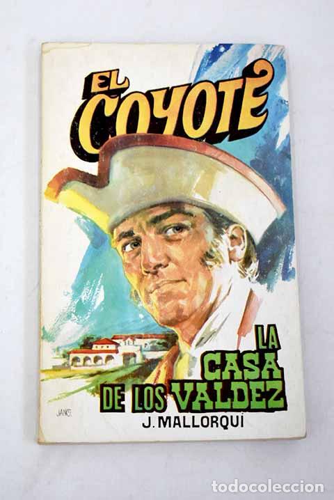 Libros: La casa de los Valdez.- Mallorqu&iacute;, Jos&eacute; - Foto 1