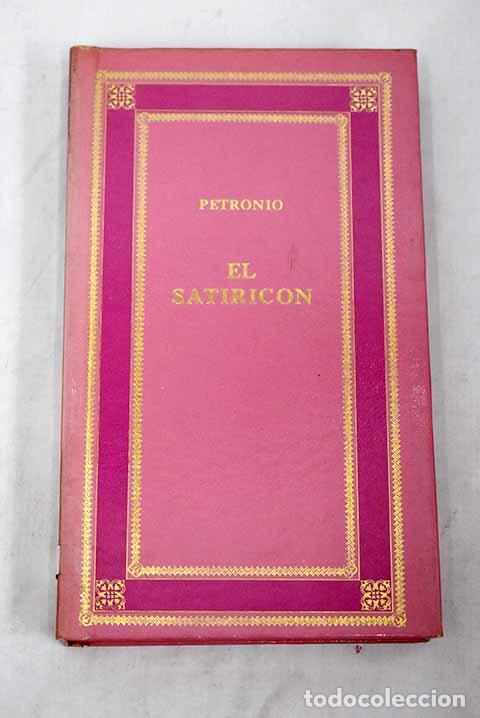 Libros: El Satiric&oacute;n: Petronio &Aacute;rbitro, Cayo.- Petronio &Aacute;rbitro, Cayo - Foto 1