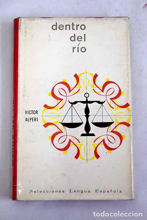 Libros: Dentro del r&iacute;o: Alperi, V&iacute;ctor.- Alperi, V&iacute;ctor - Foto 1