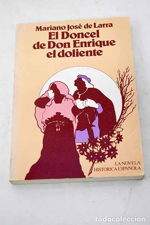 Libros: El Doncel de Don Enrique el Doliente.- Larra, Mariano Jos&eacute; de - Foto 1