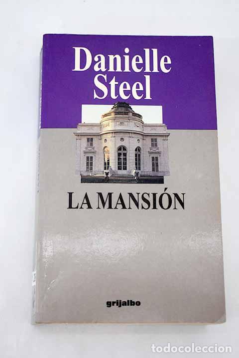 Libros: La mansi&oacute;n: Steel, Danielle.- Steel, Danielle - Foto 1