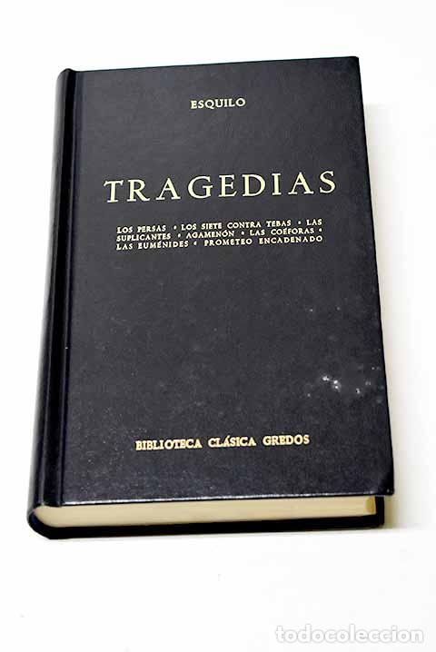 Libros: Tragedias: Esquilo: Gredos..- Esquilo - Foto 1