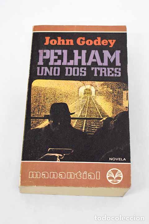 Libros: Pelham, uno, dos, tres.- Godey, John - Foto 1