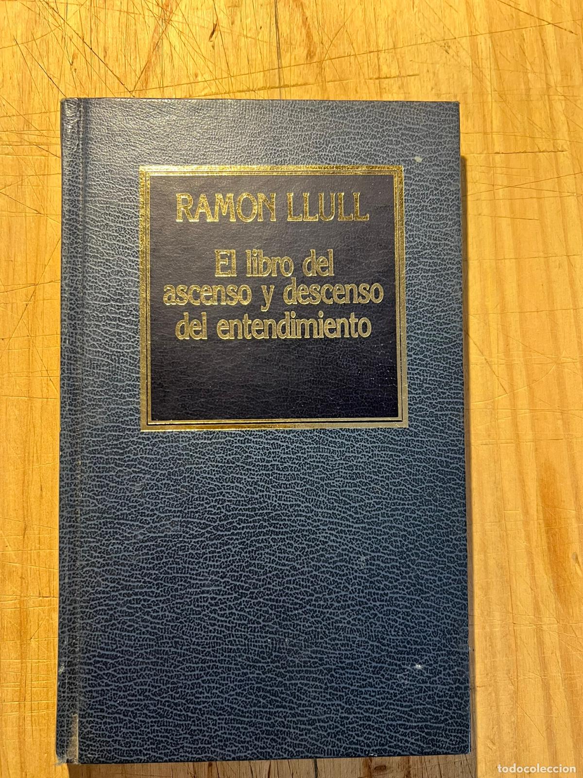 Libros: El libro del ascenso y descenso del entendimiento - Ramon Llull - Foto 1