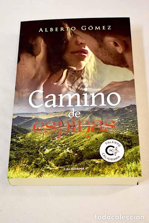 Libros: Camino de espinas: G&oacute;mez, Alberto.- G&oacute;mez, Alberto - Foto 1