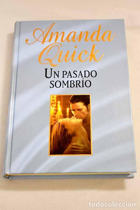 Libros: Un pasado sombr&iacute;o: Quick, Amanda.- Quick, Amanda - Foto 1
