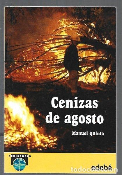 Libros: CENIZAS DE AGOSTO - QUINTO, MANUEL - Foto 1