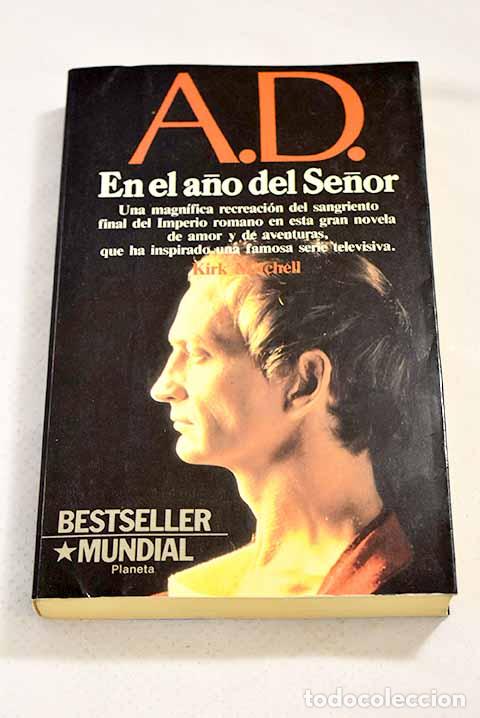 Libros: A.D. en el a&ntilde;o del Se&ntilde;or.- Mitchell, Kirk - Foto 1