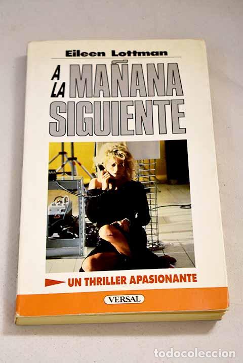 Libros: A la ma&ntilde;ana siguiente.- Lottman, Eileen - Foto 1