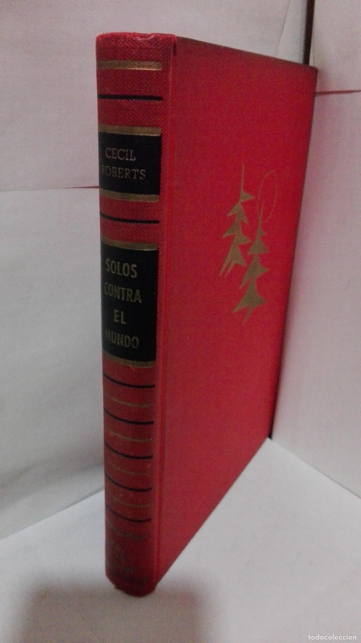 Libros: SOLOS CONTRA EL MUNDO - Roberts, Cecil - Foto 1