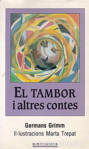 Libros: EL TAMBOR I ALTRES CONTES - GRIMM GERMANS - Foto 1