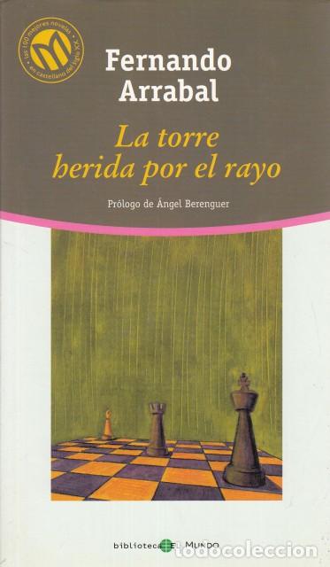 Libros: LA TORRE HERIDA POE EL RAYO - ARRABAL, FERNANDO - Foto 1