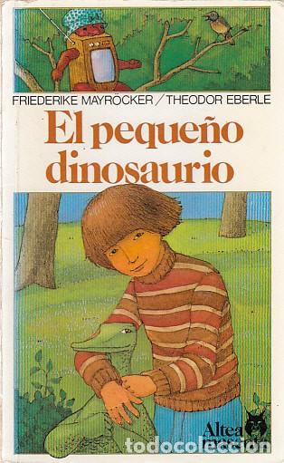 Libros: EL PEQUE&Ntilde;O DINOSAURIO - MAYROCKER, FRIEDERIKE; EBERLE, THEODOR - Foto 1