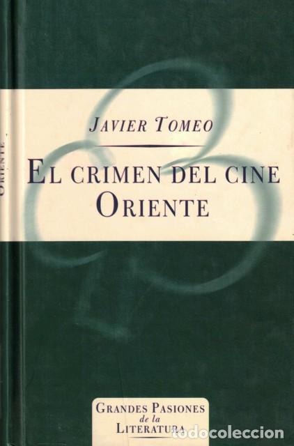 Libros: EL CRIMEN DEL CINE ORIENTE - TOMEO, JAVIER - Foto 1