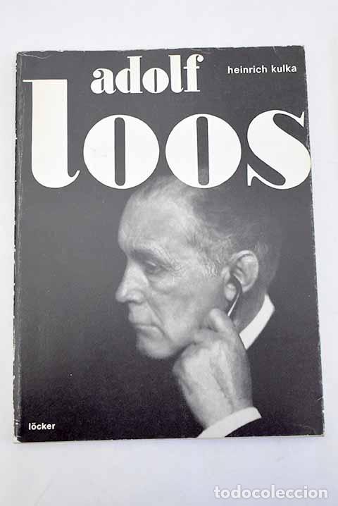 Libros: Adolf Loos.- Kulka, Heinrich - Foto 1