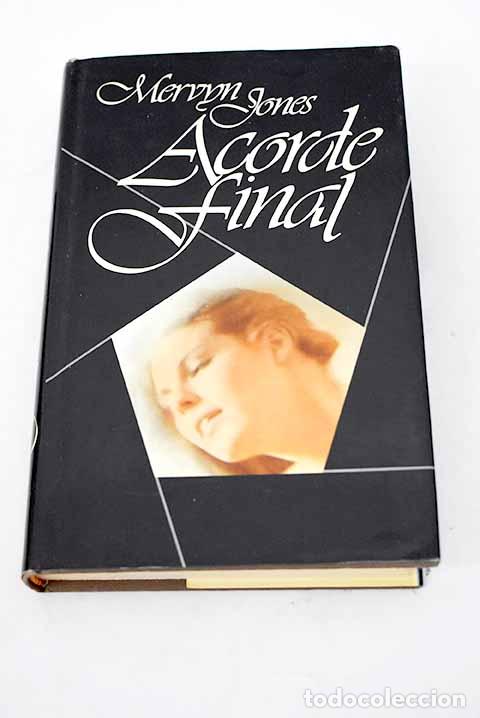 Libros: Acorde final: Jones, Mervyn.- Jones, Mervyn - Foto 1