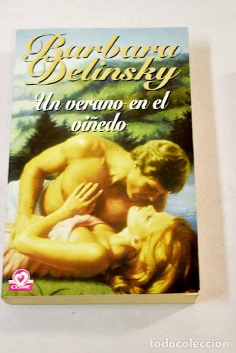 Libros: Un verano en el vi&ntilde;edo.- Delinsky, Barbara - Foto 1