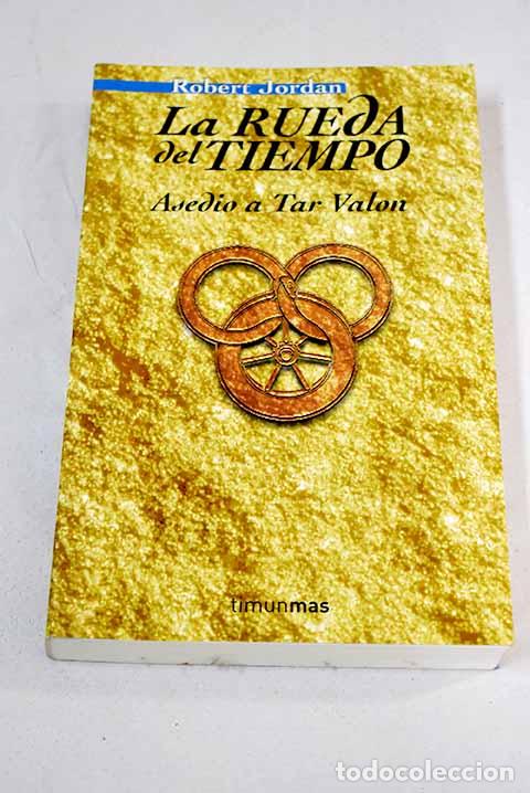 Libros: Asedio a Tar Valon.- Jordan, Robert - Foto 1