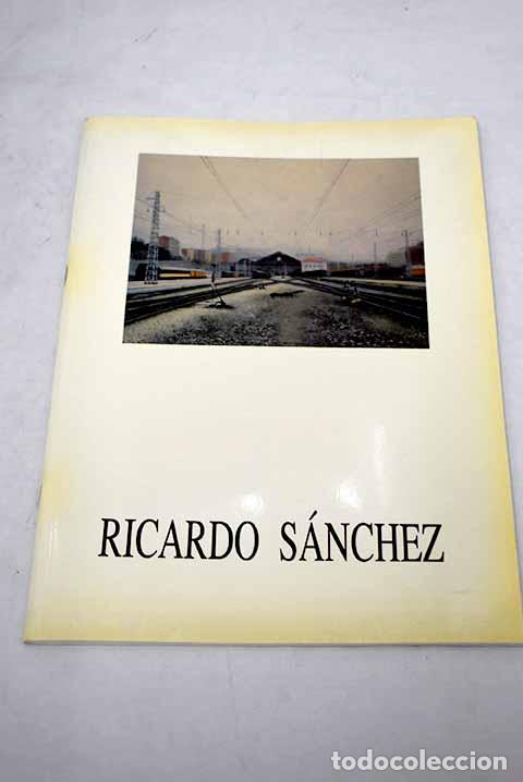 Libros: Ricardo S&aacute;nchez: 1972-1992 - Foto 1