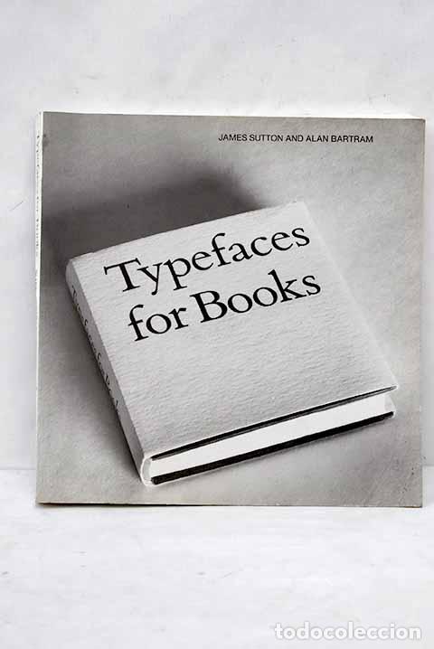 Libros: Typefaces for books: Sutton, James; Bartram, Alan; Bartram, Alan; British Library - Foto 1