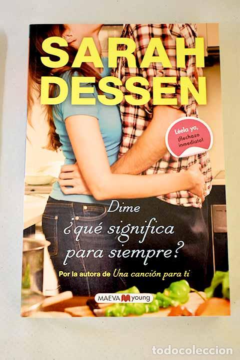 Libros: Dime, &iquest;qu&eacute; significa para siempre?.- Dessen, Sarah - Foto 1